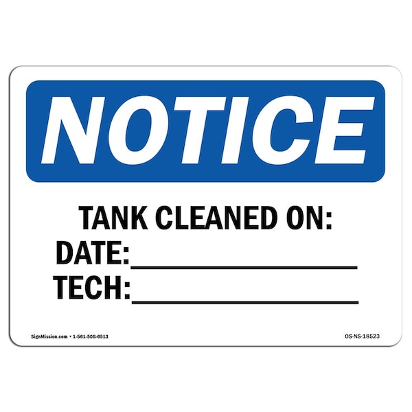 OSHA Sign, Tank Cleaned On Date _ Tech _, 24in X 18in Rigid Plastic, 24" W, 18" H, Landscape